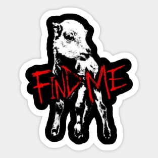 "Find Me" Sticker